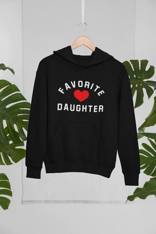 Favorite Daughter  Hoodie